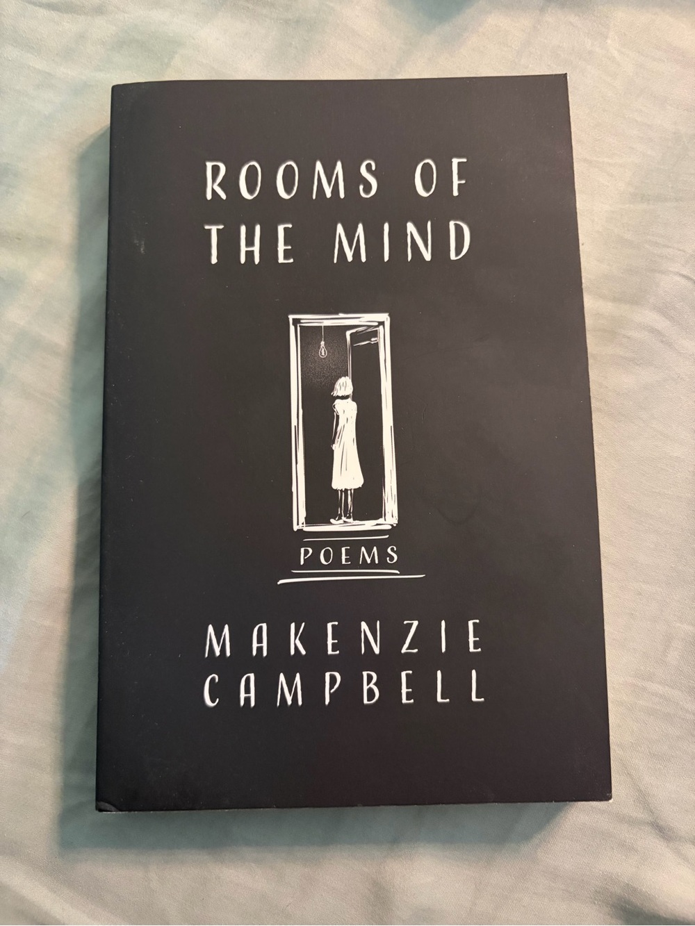Rooms of the Mind by Makenzie Campbell — Black Poetry Book